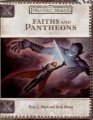 Faiths and Pantheons